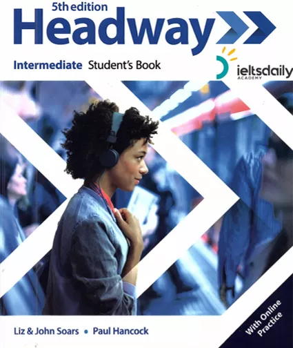 HEADWAY INTERMEDIATE STUDENT BOOK and WORKBOOK 5TH EDITION